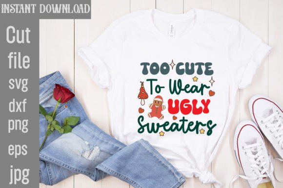 Download Too Cute to Wear Ugly Sweaters Retro PNG - Cute Collection