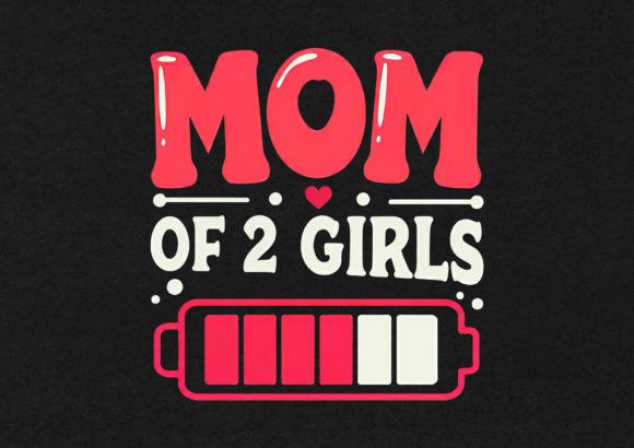 Download Mom of 2 Girls T-Shirt Design - Design Collection