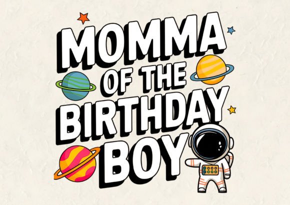 Download Momma of the Bithday Boy T-Shirt Design - Design Collection