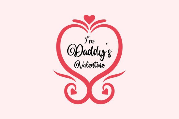 Download I’m Daddy’s Valentine, Craft Design - Design Collection