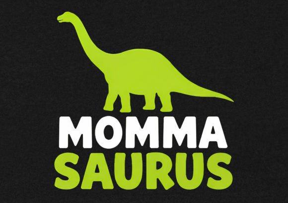 Download Momma Saurus T-Shirt Design - Design Collection